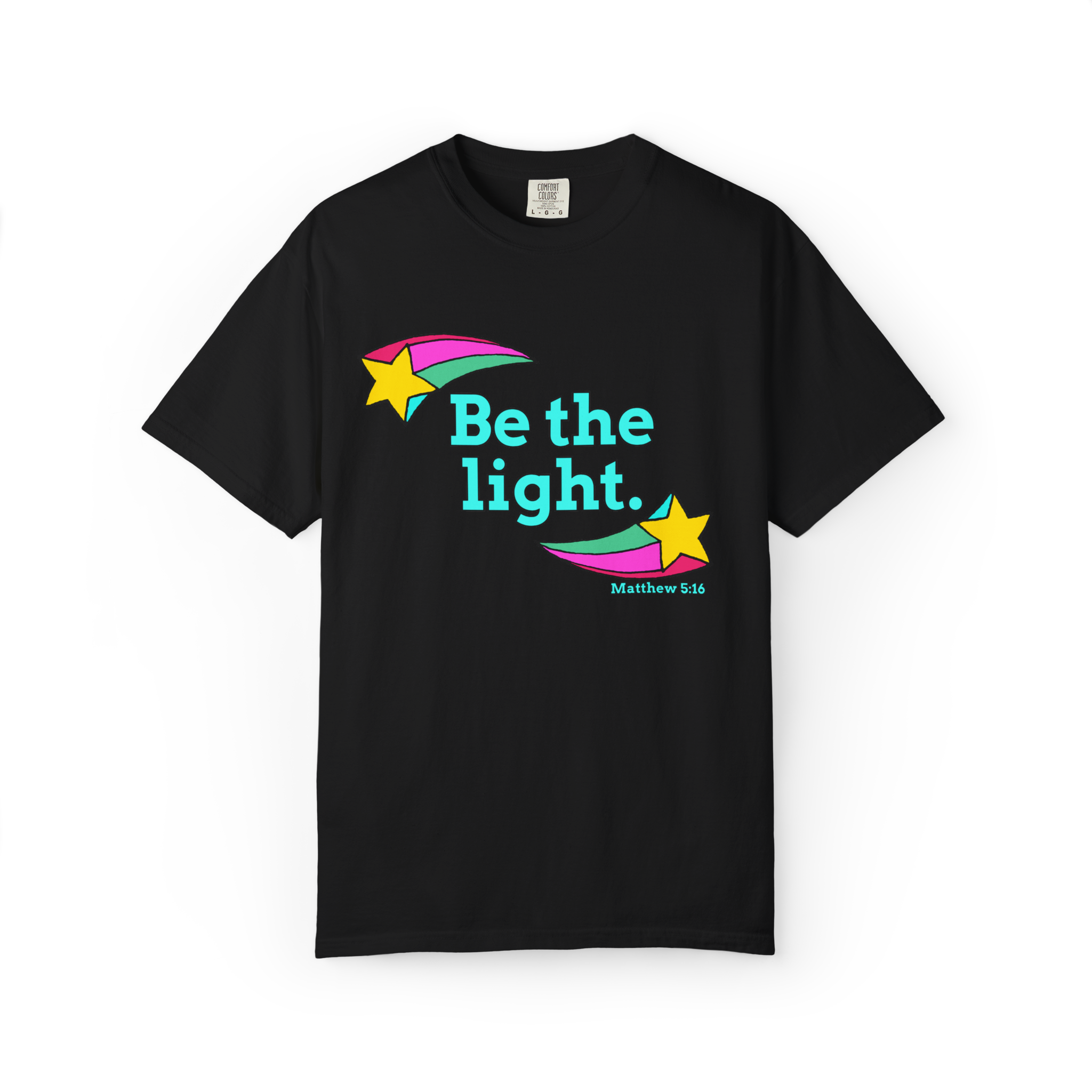 Be The Light: Unisex Garment-Dyed T-shirt