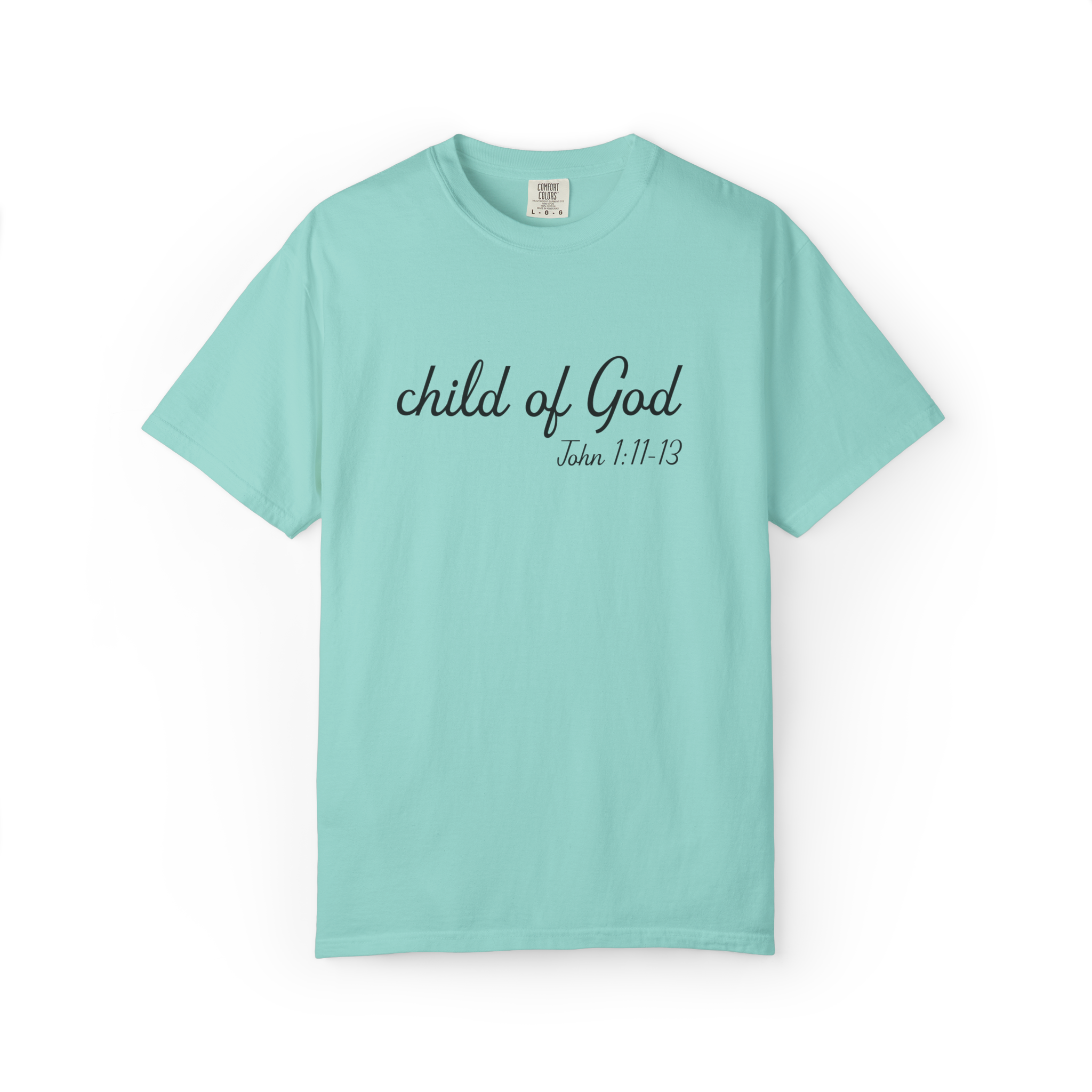Child of God: Unisex Garment-Dyed T-shirt