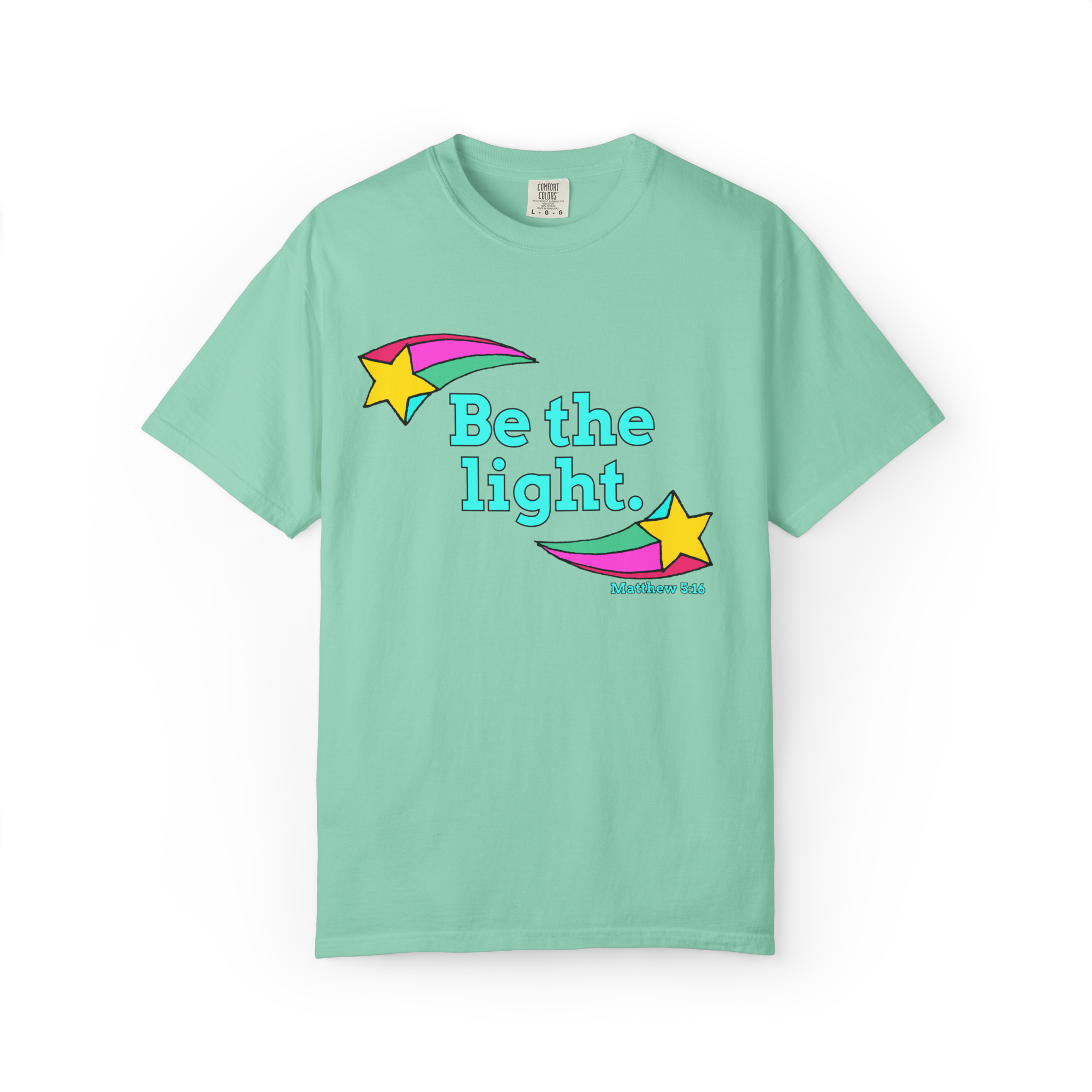 Be The Light: Unisex Garment-Dyed T-shirt